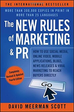 The New Rules of Marketing & PR - David Meerman Scott